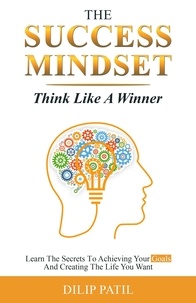 Dilip Patil - The Success Mindset - The Art of Success.