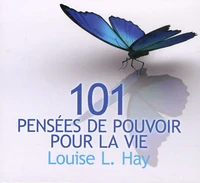 101 pensées de pouvoir pour la vie