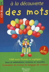 A la découverte des mots 3 ans