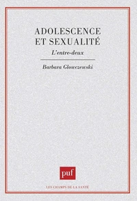ADOLESCENCE & SEXUALITE . L'ENTRE 2