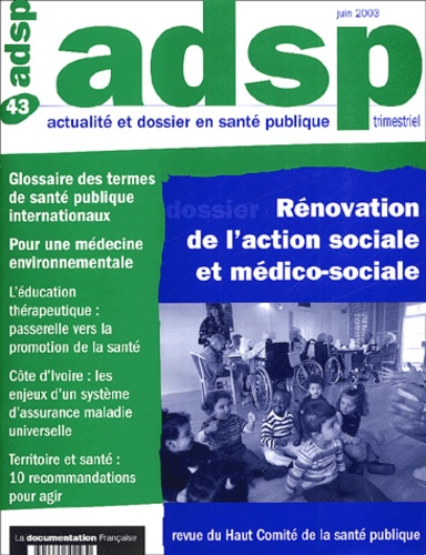 Maxence Cormier et Francis Giraud - ADSP N° 43 Juin 2003 : Rénovation de l'action sociale et médico-sociale.