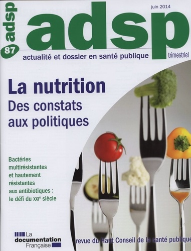  HCSP - ADSP N° 87, Juin 2014 : La nutrition : des constats aux politiques.