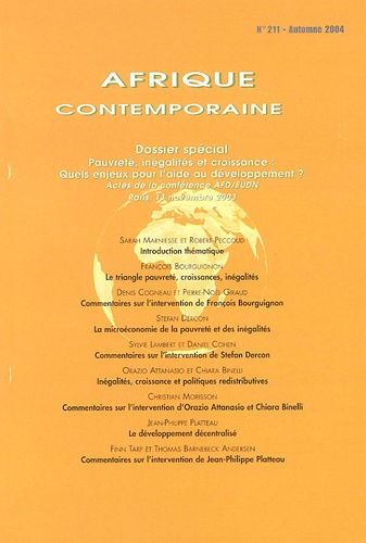Pierre Jacquet et François Gaulme - Afrique contemporaine N° 211, Automne 2004 : Pauvreté, inégalités et croissance : quels enjeux pour l'aide au développement ?.