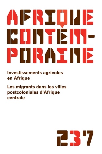 Jean-Jacques Gabas - Afrique contemporaine N° 237/2011-1 : Investissements agricoles en Afrique.