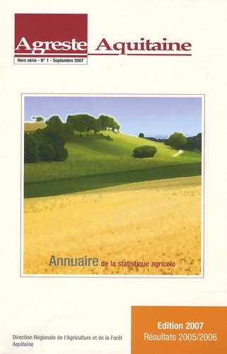 Katia Esteban - Agreste Aquitaine Hors-série n°1, Sept : Annuaire de la statistique agricole.