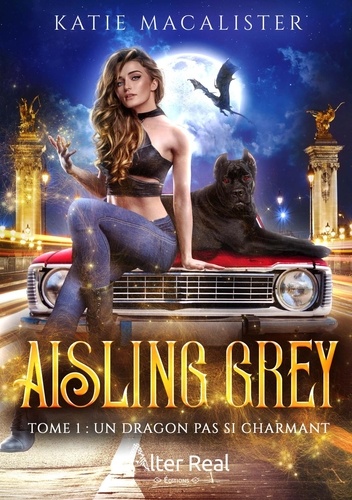 Aisling Grey Tome 1 Un dragon pas si charmant