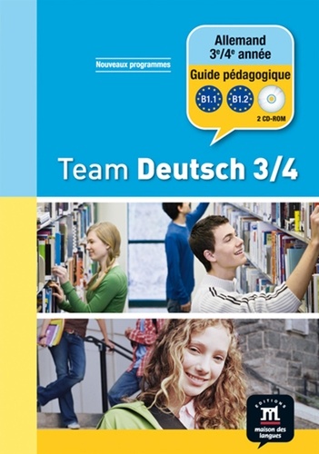  Maison des langues - Alemand 3e/4e année Team Deutsch 3/4 - CD-ROM Guide pédagogique. 4 CD audio