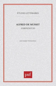 ALFRED DE MUSSET. Lorenzaccio