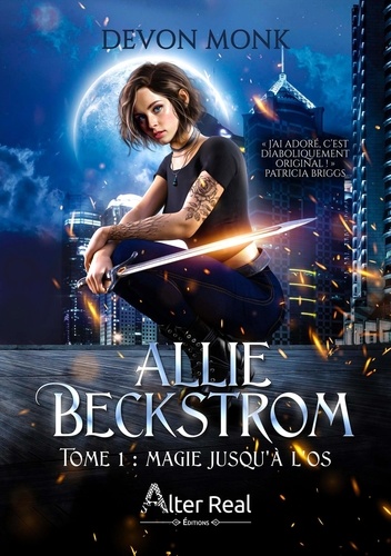 Allie Beckstrom Tome 1 Magie jusqu'à l'os