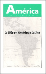  CRICCAL - America N° 27 : La fête en Amérique latine - Volume 1.