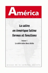 La satire en Amérique latine, formes et fonctions