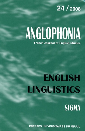 Anne Przewozny-Desriaux - Anglophonia N° 24/2008 : English Linguistics.
