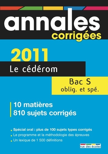 Annales corrigées Bac S. CD-ROM  Edition 2011