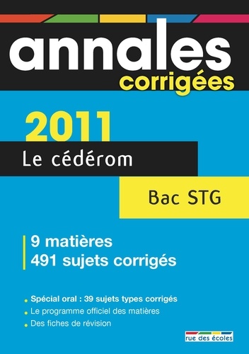 Annales corrigées Bac STG. CD-ROM  Edition 2011