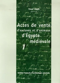 Actes de vente d'esclaves et d'animaux d'Egypte médiévale