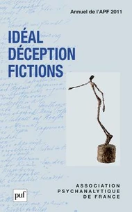 Idéal, déception, fictions