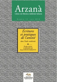 Ecritures et pratiques de l'amitié dans l'Italie médiévale