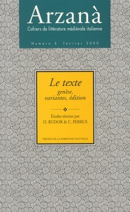 Dominique Budor et Claude Perrus - Arzanà N° 5, Février 2000 : Le texte - Genèse, variantes, édition.