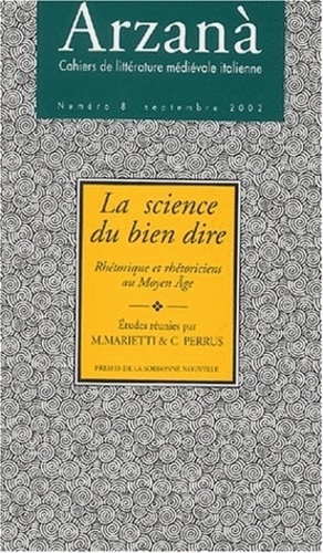  Anonyme - Arzanà N° 8, Septembre 2002 : La science du bien dire - Rhétorique et rhétoriciens au Moyen Age.