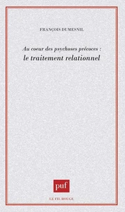 Au coeur des psychoses précoces