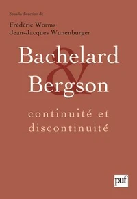 Bachelard et Bergson