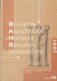 Catherine Douvier et Michel Matter - Bulletin analytique d'histoire romaine N° 10/2001 : .