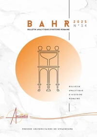 Bulletin analytique d'histoire romaine N° 34/2025
