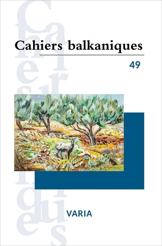 Cahiers balkaniques N° 49 Varia