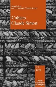 Josiane Paccaud-Huguet et Pierre Schoentjes - Cahiers Claude Simon N° 1/2005 : Claude Simon et Conrad.