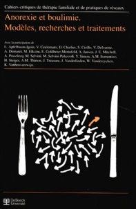 Mony Elkaïm - Cahiers critiques de thérapie familiale et de pratiques de réseaux N° 16 : Anorexie et boulimie - Modèles, recherches et traitements.