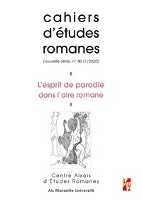 Perle Abbrugiati - Cahiers d'études romanes N° 40/2020 : L'esprit de parodie dans l'aire romane.