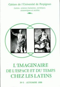 L'imaginaire de l'espace et du temps chez les Latins