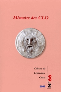 Geneviève Calame-Griaule - Cahiers de Littérature Orale N° 66/2010 : Mémoire des CLO.