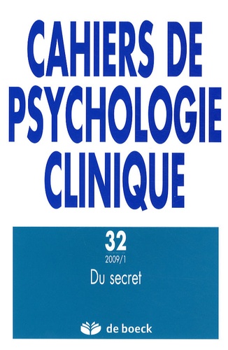 Sylvie Le Poulichet - Cahiers de psychologie clinique N° 32/2009/1 : Du secret.