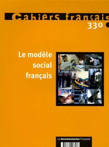 Philippe Tronquoy et François-Xavier Merrien - Cahiers français N° 330, Janvier-Févr : Le modèle social français.