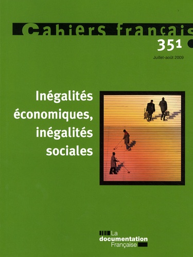 Olivia Montel-Dumont - Cahiers français N° 351, Juillet-août : Inégalités économiques, inégalités sociales.