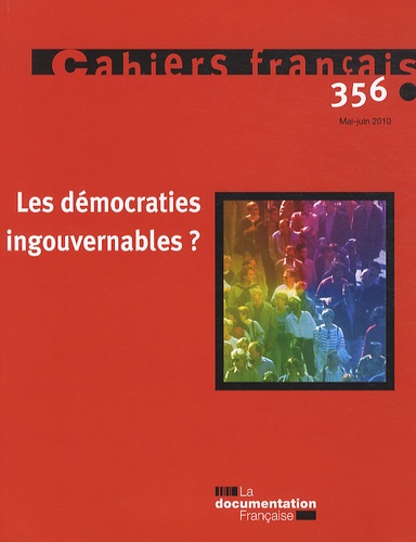 Philippe Tronquoy - Cahiers français N° 356, Mai-juin 201 : Les démocraties ingouvernables ?.