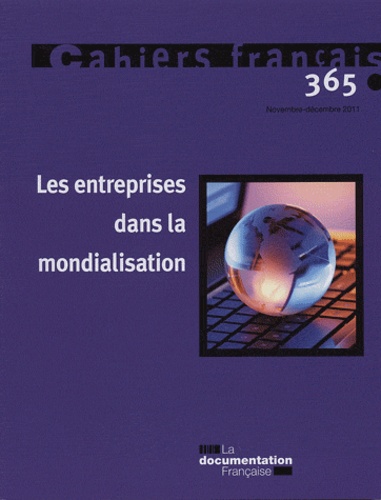 Olivia Montel-Dumont - Cahiers français N° 365, Novembre-déc : Les entreprises dans la mondialisation.