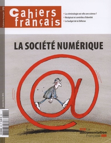 Philippe Tronquoy - Cahiers français N° 372, Janvier-Févr : La société numérique.