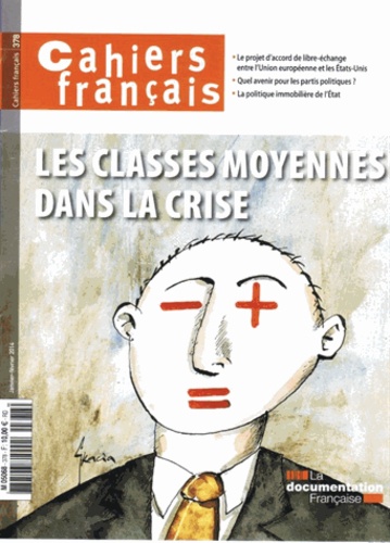 Olivia Montel - Cahiers français N° 378, Janvier-février 2014 : Les classes moyennes dans la crise.