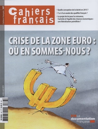 Olivia Montel - Cahiers français N° 387, Juillet-août 2015 : Crise de la zone euro : où en sommes-nous ?.