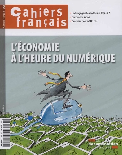 Philippe Tronquoy - Cahiers français N° 392, Mai-juin 2016 : L'économie à l'heure du numérique.