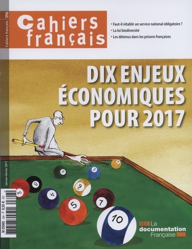 Philippe Tronquoy - Cahiers français N° 396, janvier-février 2017 : Dix enjeux économiques pour 2017.