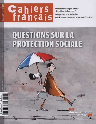  La Documentation Française - Cahiers français N° 399, juillet-août 2017 : Questions sur la protection sociale.