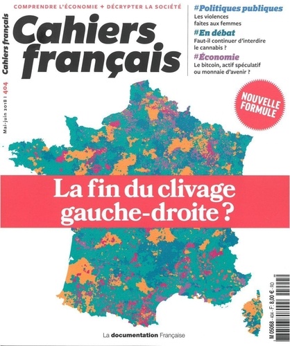 La Documentation Française - Cahiers français N° 404, mai-juin 2018 : La fin du clivage gauche-droite ?.