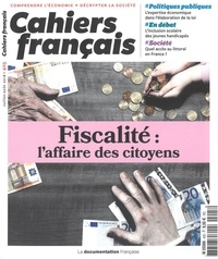 Dominique Bureau et Michel Bouvier - Cahiers français N° 405, juillet-août 2018 : Fiscalité : l'affaire des citoyens.