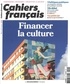 Anne Brigitte Masson - Cahiers français N° 409, mars-avril 2019 : Financer la culture.