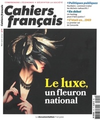 Elodie Lavignotte - Cahiers français N° 410, mai-juin 2019 : Le luxe, un fleuron national.