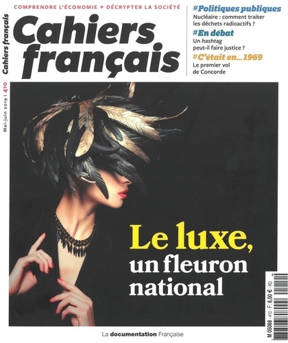 Cahiers français N° 410, mai-juin 2019 Le luxe, un fleuron national