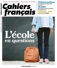  La Documentation Française - Cahiers français N° 429, septembre-octobre 2022 : L'école en questions.